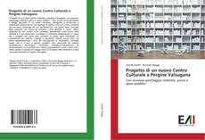 Bookcover of Progetto di un nuovo Centro Culturale a Pergine Valsugana