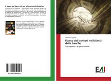 Bookcover of Il peso dei derivati nei bilanci delle banche