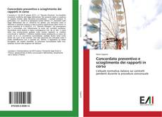 Bookcover of Concordato preventivo e scioglimento dei rapporti in corso