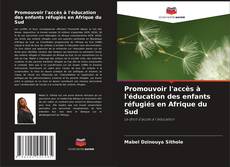 Portada del libro de Promouvoir l'accès à l'éducation des enfants réfugiés en Afrique du Sud