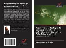 Promowanie dostępu do edukacji dla dzieci uchodźców w Republice Południowej Afryki kitap kapağı
