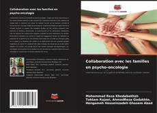 Portada del libro de Collaboration avec les familles en psycho-oncologie