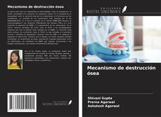 Capa do livro de Mecanismo de destrucción ósea 