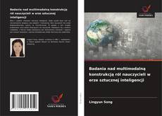 Badania nad multimodalną konstrukcją ról nauczycieli w erze sztucznej inteligencji kitap kapağı