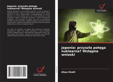 Japonia: przyszła potęga nuklearna? Wstępne wnioski kitap kapağı
