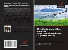 Określenie optymalnej mocy dla bezprzewodowych sieci czujników (WSN) kitap kapağı