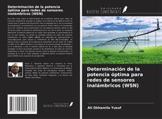 Borítókép a  Determinación de la potencia óptima para redes de sensores inalámbricos (WSN) - hoz