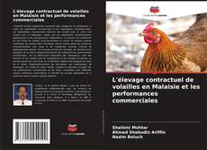 Couverture de L'élevage contractuel de volailles en Malaisie et les performances commerciales