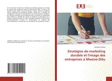 Copertina di Stratégies de marketing durable et l'image des entreprises à Mwene-Ditu