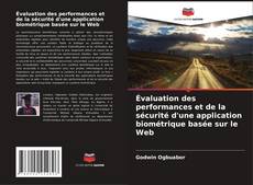 Bookcover of Évaluation des performances et de la sécurité d'une application biométrique basée sur le Web