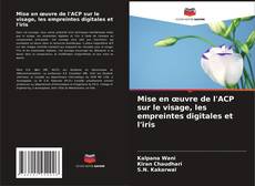 Bookcover of Mise en œuvre de l'ACP sur le visage, les empreintes digitales et l'iris