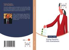 Bookcover of Voting Equality: 19th Amendment