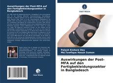 Auswirkungen der Post-MFA auf den Fertigbekleidungssektor in Bangladesch kitap kapağı