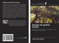 Copertina di Equipos de gestión escolar