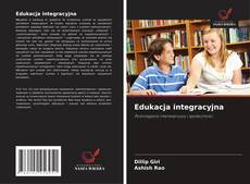 Bookcover of Edukacja integracyjna