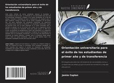 Copertina di Orientación universitaria para el éxito de los estudiantes de primer año y de transferencia