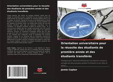 Portada del libro de Orientation universitaire pour la réussite des étudiants de première année et des étudiants transférés