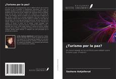 Copertina di ¿Turismo por la paz?
