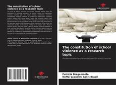 Buchcover von The constitution of school violence as a research topic