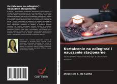 Couverture de Kształcenie na odległość i nauczanie stacjonarne