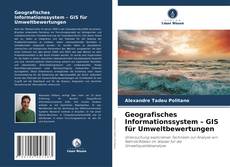 Geografisches Informationssystem – GIS für Umweltbewertungen kitap kapağı