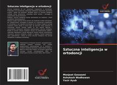 Couverture de Sztuczna inteligencja w ortodoncji