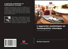 Bookcover of L'approche systémique en homéopathie classique