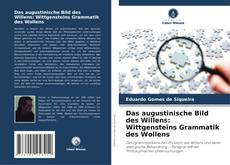 Das augustinische Bild des Willens: Wittgensteins Grammatik des Wollens kitap kapağı