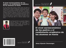 Couverture de El nivel socioeconómico de los padres y el rendimiento académico de los alumnos en Kenia