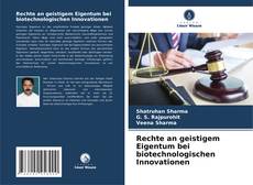 Rechte an geistigem Eigentum bei biotechnologischen Innovationen kitap kapağı