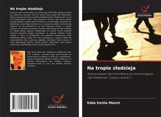 Borítókép a  Na tropie złodzieja - hoz