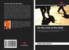 Обложка On the trail of the thief