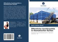 Öffentliche Sanitärpolitik in thematischen Karten kitap kapağı