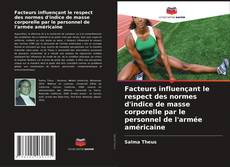 Bookcover of Facteurs influençant le respect des normes d'indice de masse corporelle par le personnel de l'armée américaine