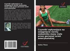 Copertina di Czynniki wpływające na osiągnięcie normy wskaźnika masy ciała przez personel armii amerykańskiej