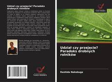 Copertina di Udział czy przejęcie? Paradoks drobnych rolników