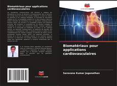 Bookcover of Biomatériaux pour applications cardiovasculaires