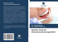 Neueste Trends bei Zahnremineralisierungsmitteln kitap kapağı