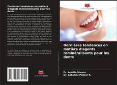 Buchcover von Dernières tendances en matière d'agents reminéralisants pour les dents