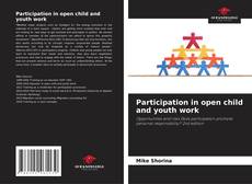 Copertina di Participation in open child and youth work