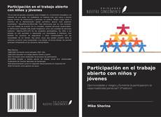 Participación en el trabajo abierto con niños y jóvenes的封面