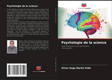 Borítókép a  Psychologie de la science - hoz