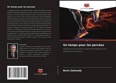 Borítókép a  Un temps pour les percées - hoz