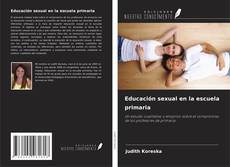 Copertina di Educación sexual en la escuela primaria