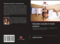 Buchcover von Éducation sexuelle à l'école primaire