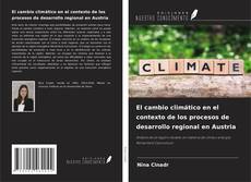 Couverture de El cambio climático en el contexto de los procesos de desarrollo regional en Austria