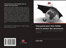 Borítókép a  Trop grand pour faire faillite dans le secteur des assurances - hoz