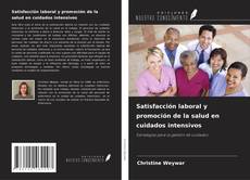 Copertina di Satisfacción laboral y promoción de la salud en cuidados intensivos