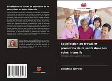 Borítókép a  Satisfaction au travail et promotion de la santé dans les soins intensifs - hoz