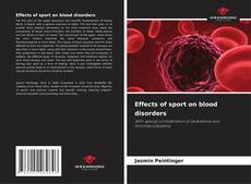 Bookcover of Effects of sport on blood disorders